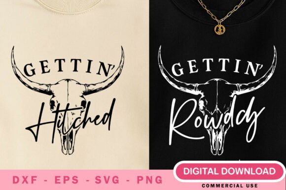 Getting Hitched Getting Rowdy SVG Bundle